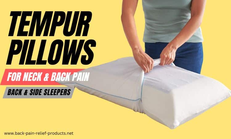 tempur pillows for back pain neck pain side sleepers